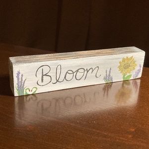 Bloom Hand Painted Wooden Decor Sign